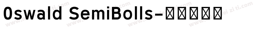 0swald SemiBolls字体转换